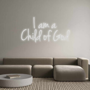 Brite Lite New Neon Sign: I am a Child...